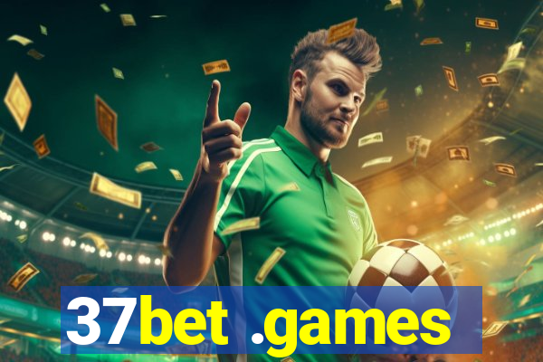 37bet .games
